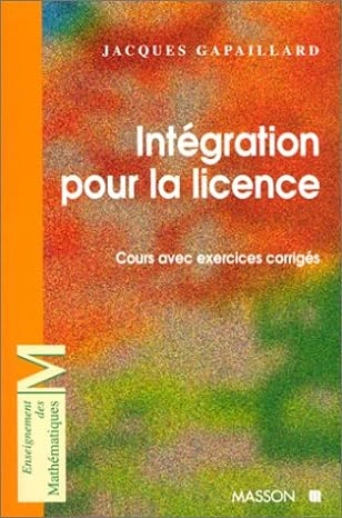 JACQUES GAPAILLARD - INTÉGRATION POUR LA LICENCE 1ÈRE ÉDITION  [Livres]