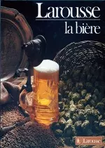 Larousse - La bière  [Livres]