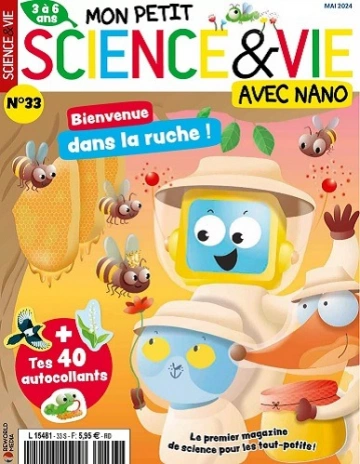 Mon Petit Science et Vie Avec Nano N°33 – Mai 2024  [Magazines]