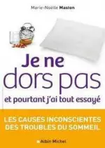 Je ne dors pas et pourtant j’ai tout essayé  [Livres]