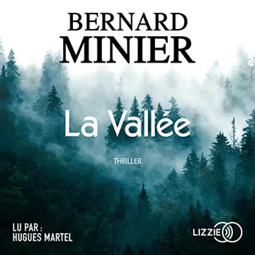 BERNARD MINIER - LA VALLÉE v  [AudioBooks]