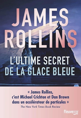 L'Ultime Secret de la glace bleue James Rollins  [Livres]