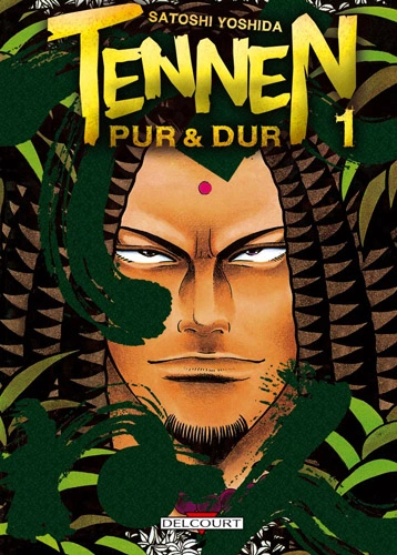 TENNEN PUR ET DUR (SATOSHI YOSHIDA) INTÉGRALE  [Mangas]