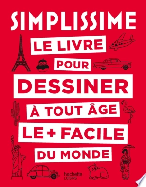 Simplissime le livre pour dessiner à tout âge le + facile du monde  [Livres]