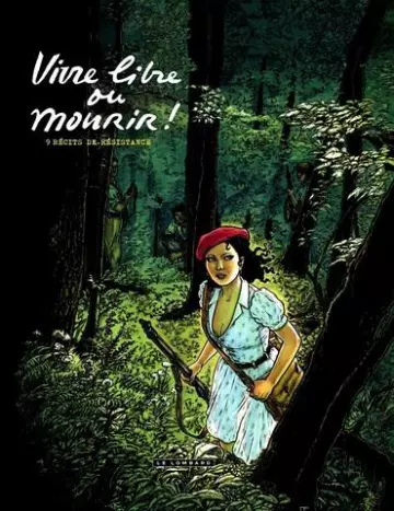 Vivre libre ou mourir !  [BD]