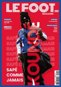 Le Foot Magazine N.163 - Janvier-Février-Mars 2025 [Magazines]