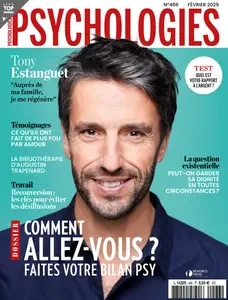 Psychologies France N.466 - Février 2025 [Magazines]