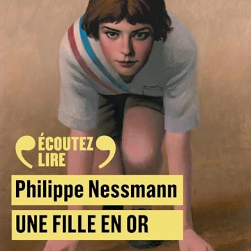 Une fille en or Philippe Nessmann  [AudioBooks]