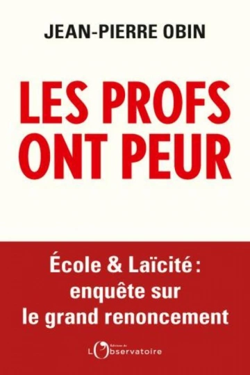 LES PROFS ONT PEUR - JEAN-PIERRE OBIN  [Livres]