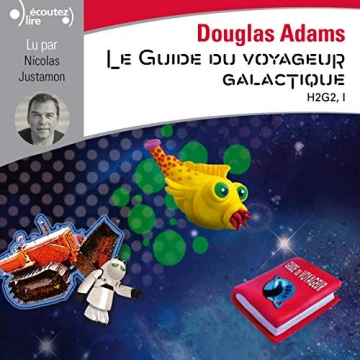 DOUGLAS ADAMS - LE GUIDE DU VOYAGEUR GALACTIQUE - H2G2 TOME 1  [AudioBooks]