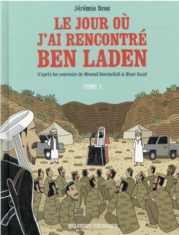 LE JOUR OU J’AI RENCONTRE BEN LADEN – T1 et 2  [BD]