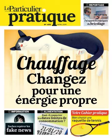 Le Particulier Pratique N°455 – Avril 2019  [Magazines]