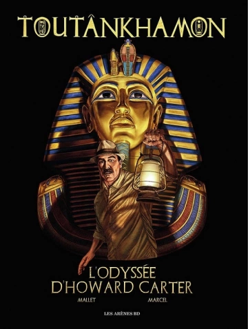 TOUTANKHAMON – L’Odyssée d’Howard Carter  [BD]