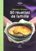 Thermomix : 50 recettes de famille  [Livres]