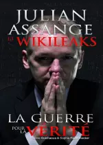 LA GUERRE POUR LA VERITE - ASSANGE - WIKILEAKS  [Livres]