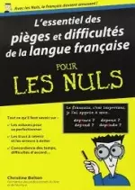 L'essentiel des pièges et difficultés de la langue française pour les Nuls  [Livres]