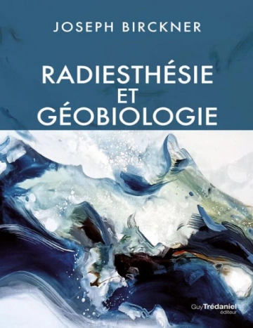 Radiesthésie et géobiologie Epub  [Livres]