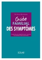 Guide Familial Des Symptômes  [Livres]