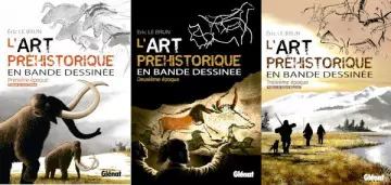 L'ART PRÉHISTORIQUE EN BD - ÉPOQUES 1 À 3  [BD]