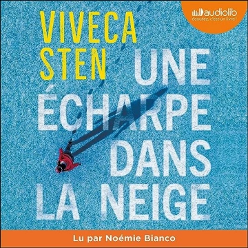 Une écharpe dans la neige Viveca Sten  [AudioBooks]