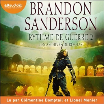 Brandon Sanderson - Les Archives de Roshar 4 - Rythme de guerre 2  [AudioBooks]