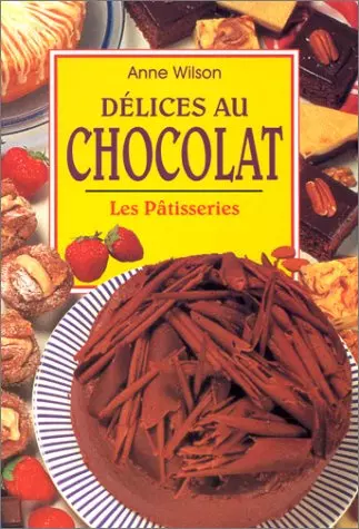 Délices au chocolat – les pâtisseries  [Livres]