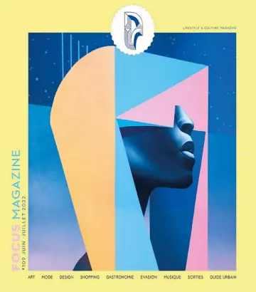 Focus Magazine N°109 – Juin-Juillet 2022  [Magazines]