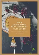 Bien connaître son Esprit et son Corps  [Livres]