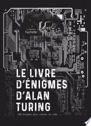 GARETH MOORE - LE LIVRE D ENIGMES D ALAN TURING  [Livres]