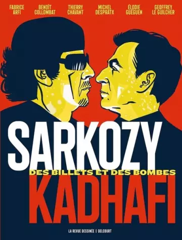 Sarkozy-Kadhafi - Des billets et des bombes  [BD]