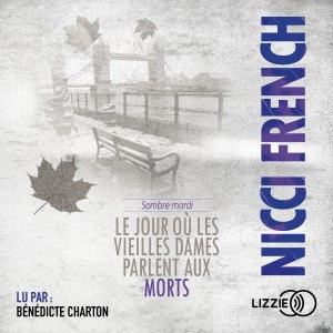 Nicci French - Triste mardi  [AudioBooks]