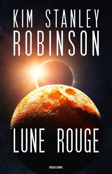 Lune rouge  Kim Stanley Robinson  [Livres]