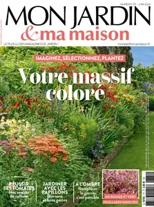 Mon Jardin Ma Maison N.771 - Juin 2024  [Magazines]