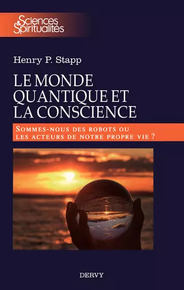 LE MONDE QUANTIQUE ET LA CONSCIENCE  [Livres]