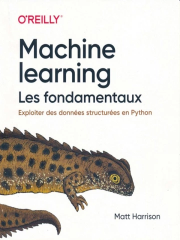 Matt Harrison - Machine Learning Les fondamentaux  [Livres]