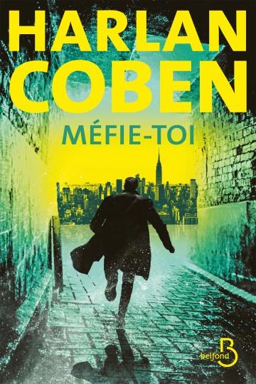 Myron Bolitar, Tome 12 : Méfie-toi -  Harlan Coben  [Livres]