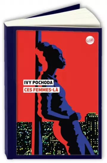 Ces femmes-là  Ivy Pochoda  [Livres]