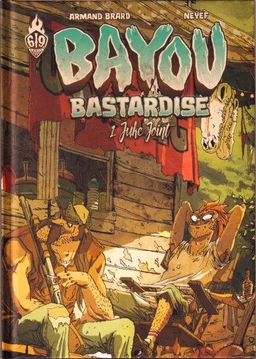 BAYOU BASTARDISE - Intégrale  [BD]