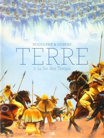 TERRE – T03 – La fin des temps (Final)  [BD]