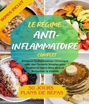 Le régime anti-inflammatoire – complet – Amélie Dumont  [Livres]