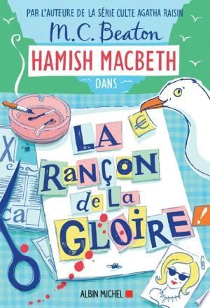 Hamish Macbeth Tome 17 - La Rançon de la gloire M. C. Beaton  [Livres]