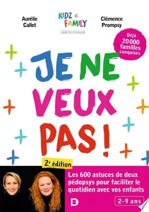 Je ne veux pas ! Aurélie Callet, Clémence Prompsy  [Livres]