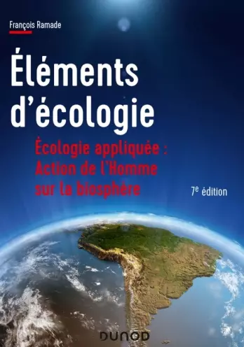 Éléments d'écologie - Écologie appliquée - 7e édition  [Livres]