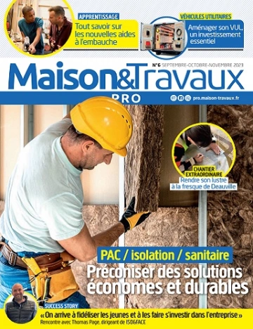 Maison et Travaux Pro N°6 – Septembre-Novembre 2023  [Magazines]