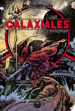 Les Galaxiales - T1-T2 - Michel Demuth  [Livres]