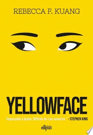 YELLOWFACE - REBECCA F. KUANG  [Livres]