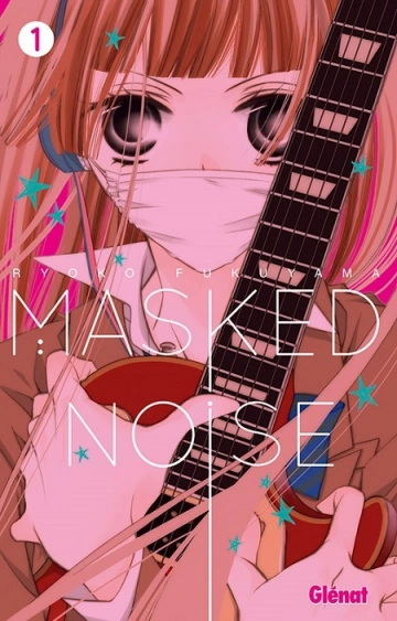 MASKED NOISE (FUKUYAMA) T01 À T18  [Mangas]