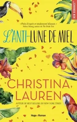 Christina Lauren - L'anti-lune de miel  [Livres]