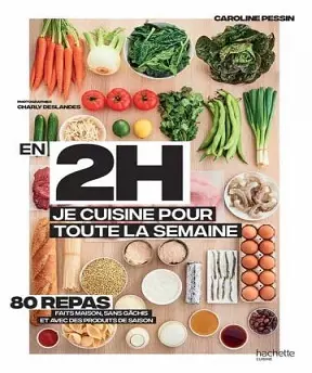 En 2h je cuisine pour toute la semaine  [Livres]