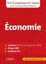 Économie Tout le programme en 1 volume  [Livres]